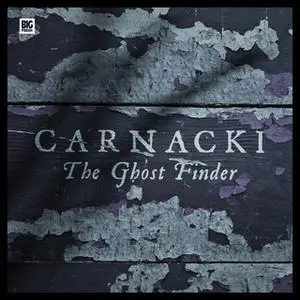 «Carnacki the Ghost-Finder» by William Hope Hodgson