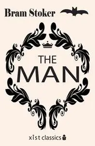 «The Man» by Bram Stoker