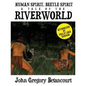 «Human Spirit, Beetle Spirit» by John Gregory Betancourt