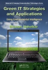 Green IT Strategies and Applications: Using Environmental Intelligence (repost)