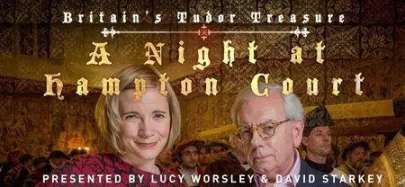 BBC - Britain's Tudor Treasure: A Night at Hampton Court (2015)