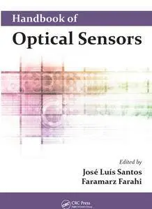 "Handbook of Optical Sensors" ed. by José Luís Santos, Faramarz Farahi