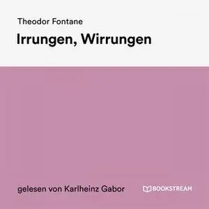 «Irrungen, Wirrungen» by Theodor Fontane