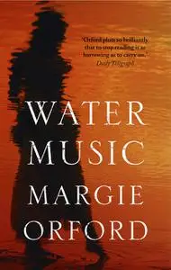 «Water Music» by Margie Orford