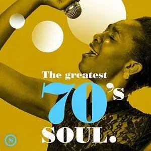 VA - The Greatest 70s Soul (2017)