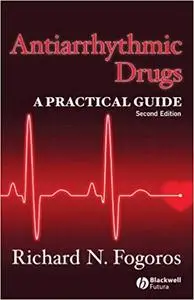 Antiarrhythmic Drugs: A Practical Guide (2nd Edition)