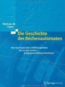 Die Geschichte der Rechenautomaten: Von mechanischen Chiffriergeräten bis zu den ersten programmierbaren Rechnern [Repost]