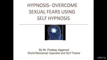 Hypnosis – Overcome Sexual Fears Using Self Hypnosis