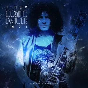 T. Rex - Cosmic Dancer 1971 (Live) (2018)