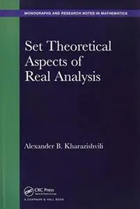 Set Theoretical Aspects of Real Analysis