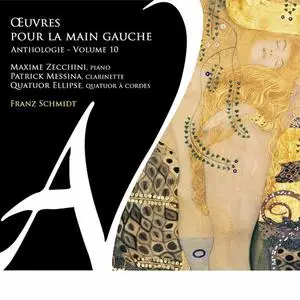 Maxime Zecchini, Patrick Messina, Quatuor Ellipse - Œuvres pour la main gauche - Anthologie, Vol. 10 (2023)