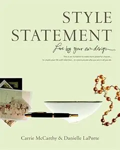 Style Statement: Live by Your Own Design