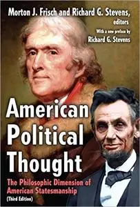 American Political Thought: The Philosophic Dimension of American Statesmanship, 3rd Edition