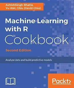 Machine Learning with R Cookbook - Second Edition: Analyze data and build predictive models
