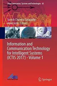 Information and Communication Technology for Intelligent Systems (ICTIS 2017) - Volume 1