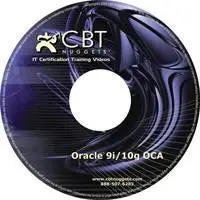 CBT Nuggets Oracle 9i-10g OCA Series