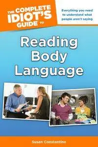 The Complete Idiot's Guide to Reading Body Language