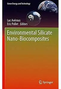 Environmental Silicate Nano-Biocomposites [Repost]