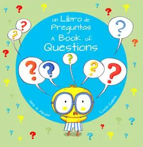 «A Book of Questions / Un Libro de Preguntas» by Jane Meyer