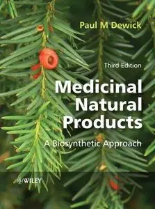 Medicinal Natural Products: A Biosynthetic Approach, 3rd Edition (Repost)