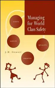 Managing for World Class Safety