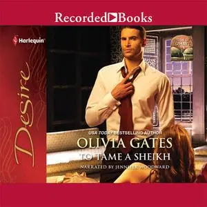 «To Tame a Sheikh» by Olivia Gates