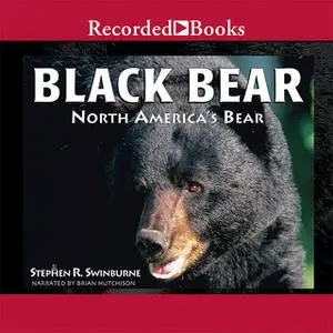 «Black Bear» by Stephen R. Swinburne