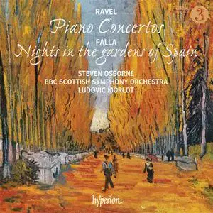 Steven Osborne, BBC SSO, Ludovic Morlot - Ravel: Piano Concertos; Falla Nights in the gardens of Spain (2017) **[RE-UP]**