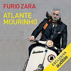 «Atlante Mourinho» by Furio Zara