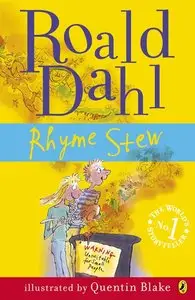 Rhyme Stew by Roald Dahl [REPOST]
