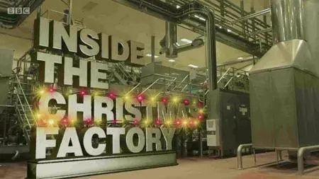 BBC - Inside the Christmas Factory (2016)