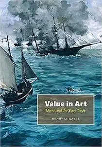 Value in Art: Manet and the Slave Trade