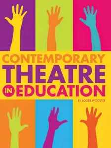 Roger Wooster - Contemporary Theatre in Education