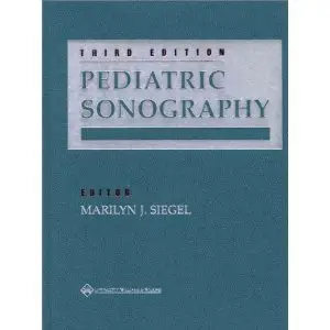 Pediatric Sonography, Third edition (repost)