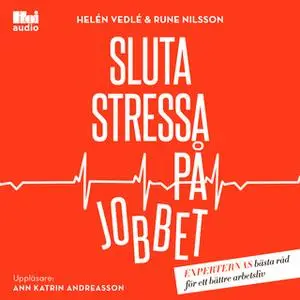 «Sluta stressa på jobbet» by Helén Vedlé,Rune Nilsson
