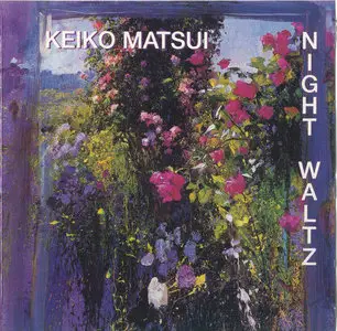 Keiko Matsui - Night Waltz (1991)