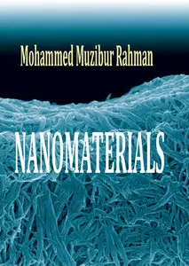 "Nanomaterials" ed. by Mohammed Muzibur Rahman (Repost)