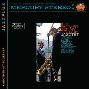 Art Farmer-Benny Golson Jazztet - Here and Now + Another Git Together (1962) {2012 Mercury Remaster, Jazzplus Series}