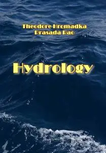 "Hydrology" ed. by Theodore Hromadka, Prasada Rao