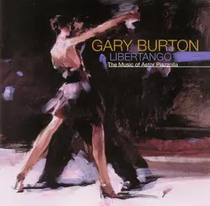 Gary Burton - Libertango: The Music of Astor Piazzolla (2000)