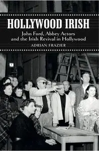 «Hollywood Irish» by Adrian Frazier