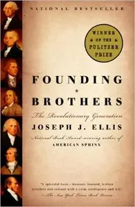 Joseph J. Ellis - Founding Brothers: The Revolutionary Generation [Repost]
