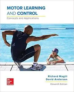 Motor Learning and Control: Concepts and Applications 11th Edition