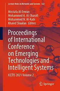 Proceedings of International Conference on Emerging Technologies and Intelligent Systems ICETIS 2021: Volume 2