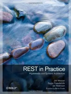 REST in Practice: Hypermedia and Systems Architecture (Repost)