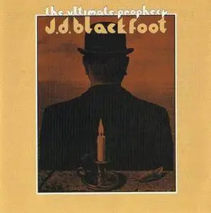 J.D. Blackfoot - The Ultimate Prophecy (1970) {1996, Limited Edition}