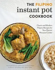 Tisha Gonda Domingo, Jorell Domingo, Jeannie E. Celestial, "The Filipino Instant Pot Cookbook"