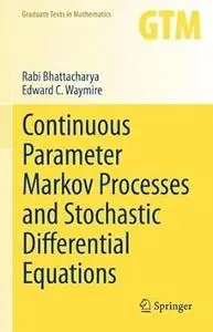 Continuous Parameter Markov Processes and Stochastic Differential Equations