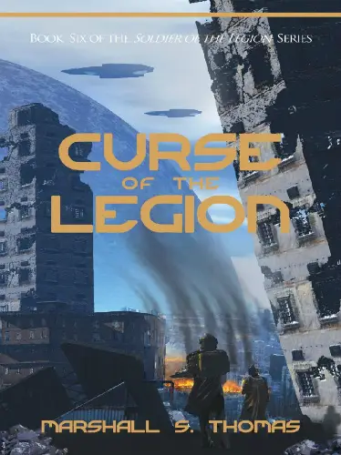 Marshall S. Thomas - Curse of the Legion (Soldier of the Legion, Book 6)