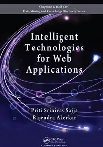 "Intelligent Technologies for Web Applications" by Priti Srinivas, SajjaRajendra Akerkar